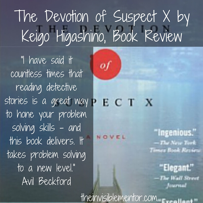 The Devotion of Suspect X by Keigo Higashino, Book Review The