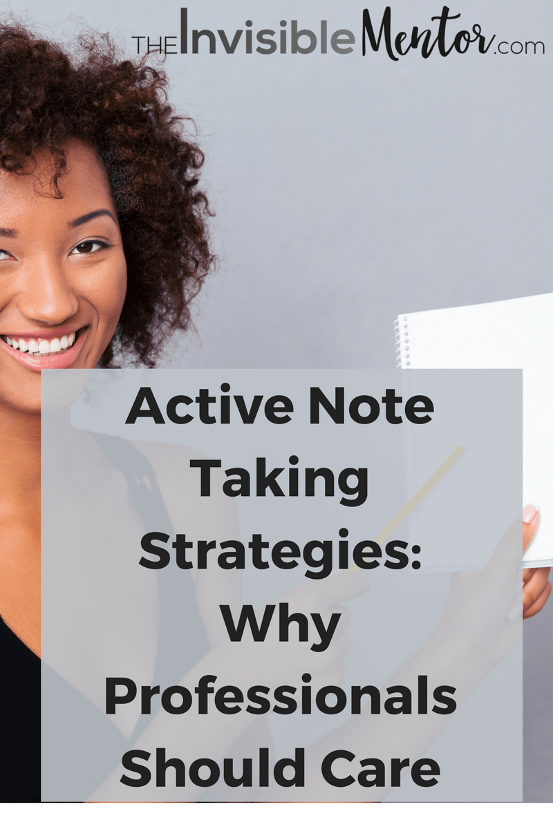 Active Note Taking Strategies: Why Professionals Should Care - The ...